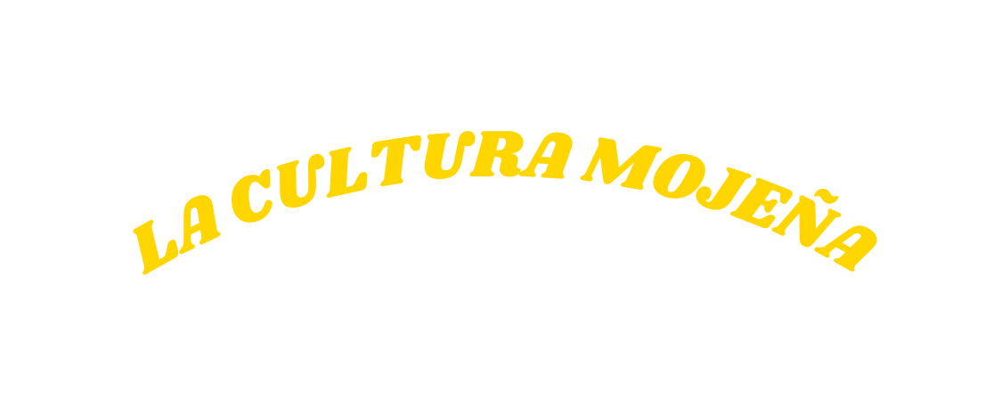 LA CULTURA MOJEÑA